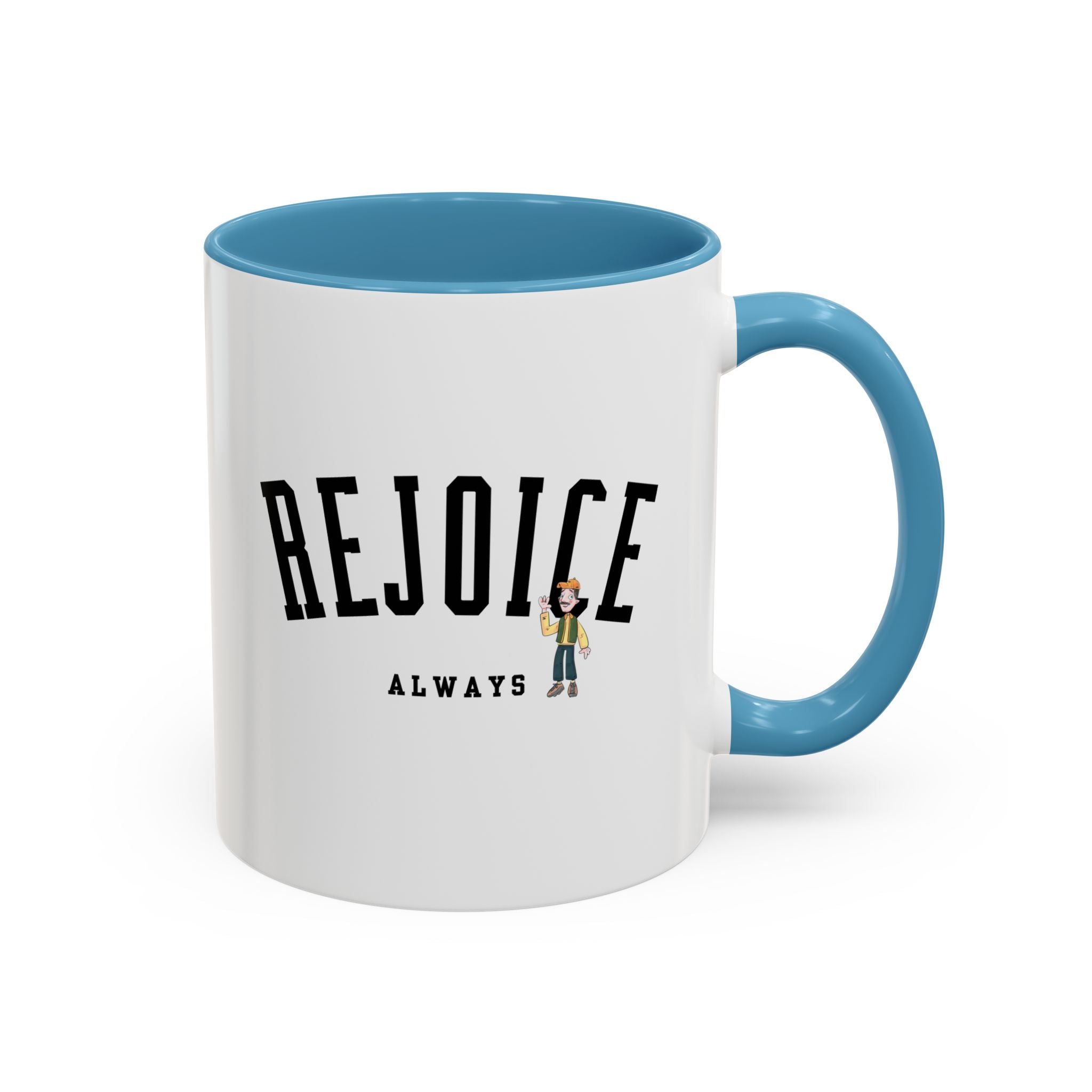 Rejoice alwaysl Mug (11/15 oz)