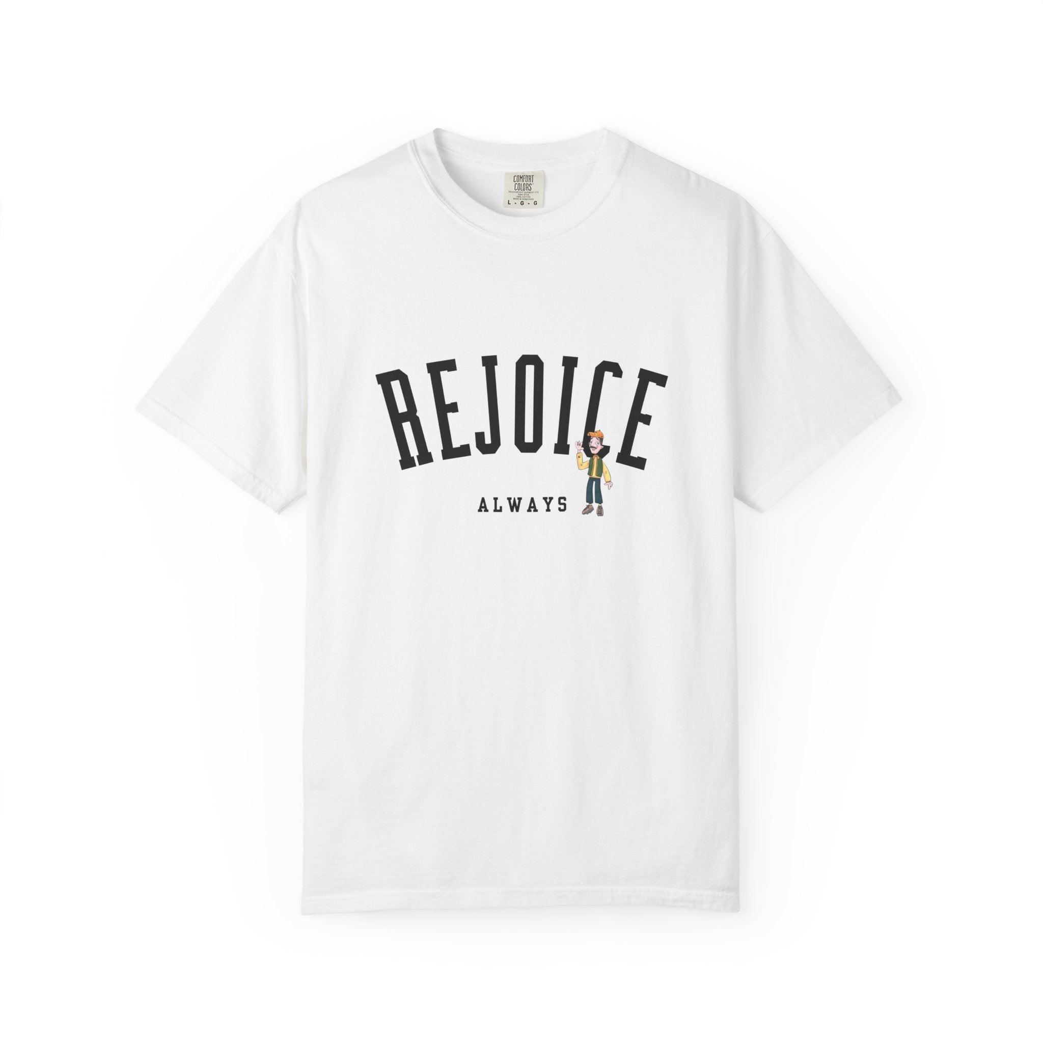 Rejoice Tee