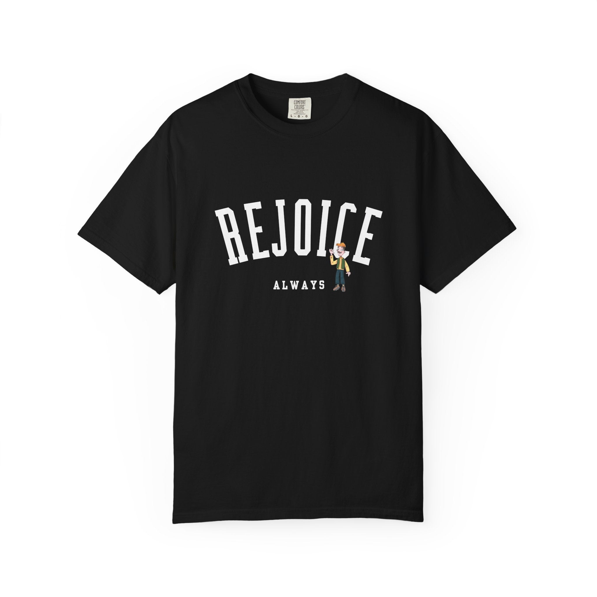 Rejoice Tee