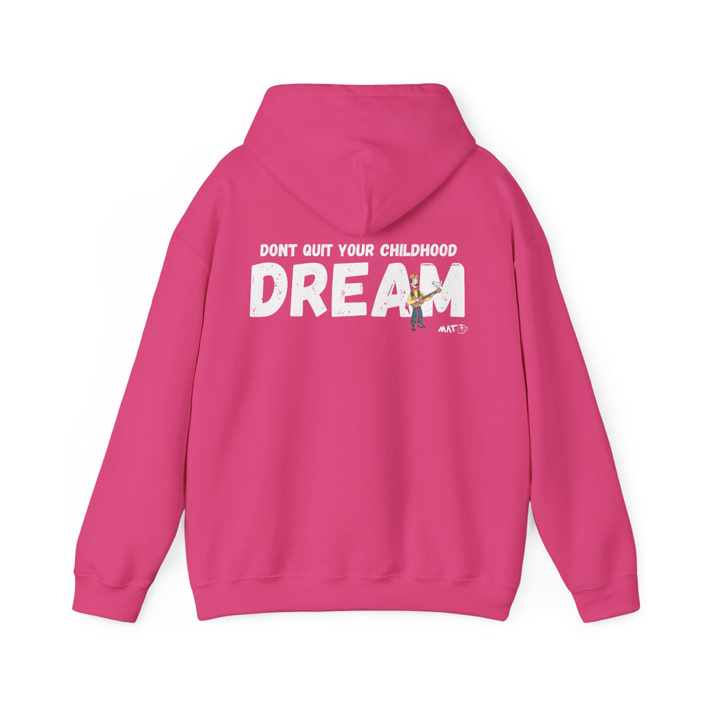 Don quit your childhood dream