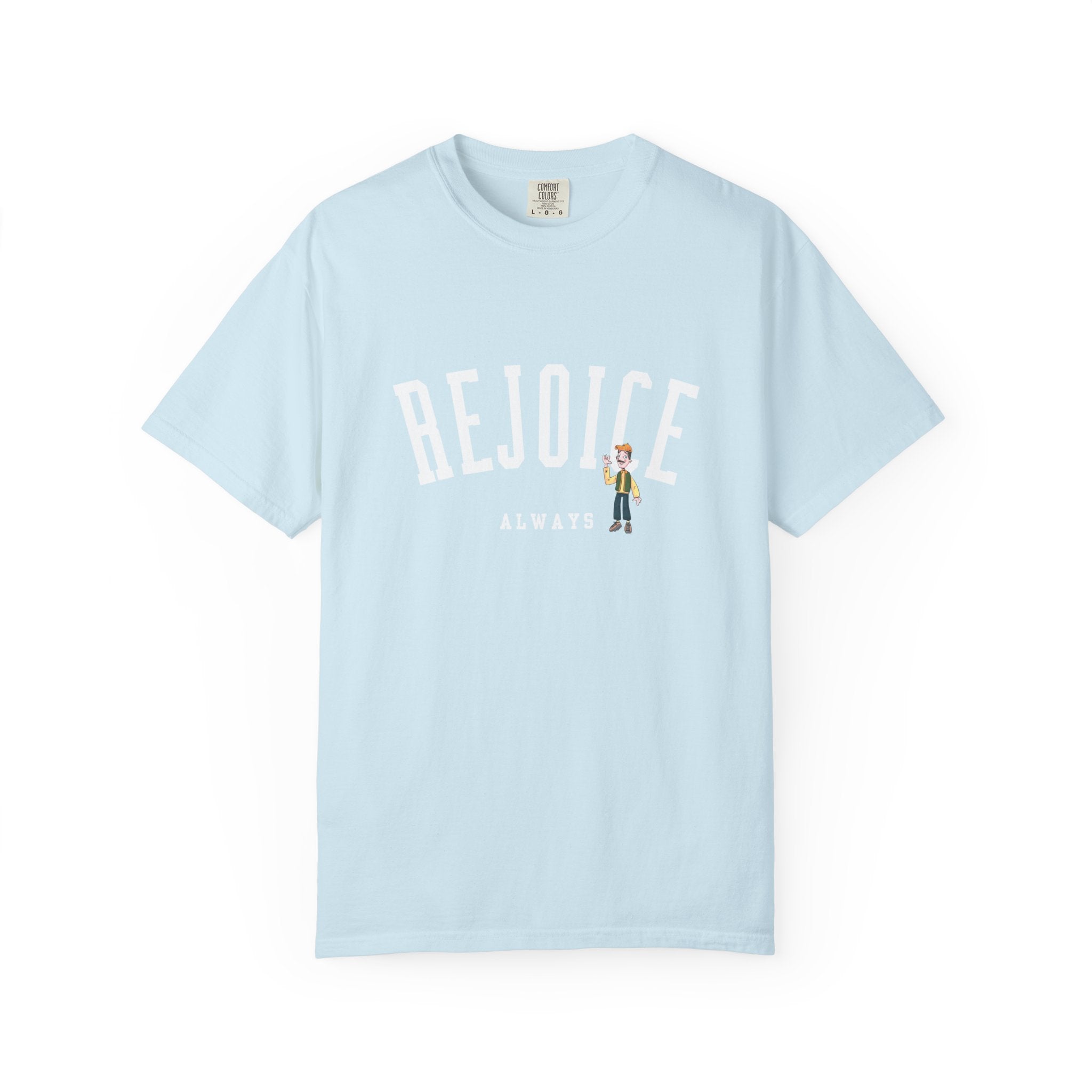 Rejoice Tee