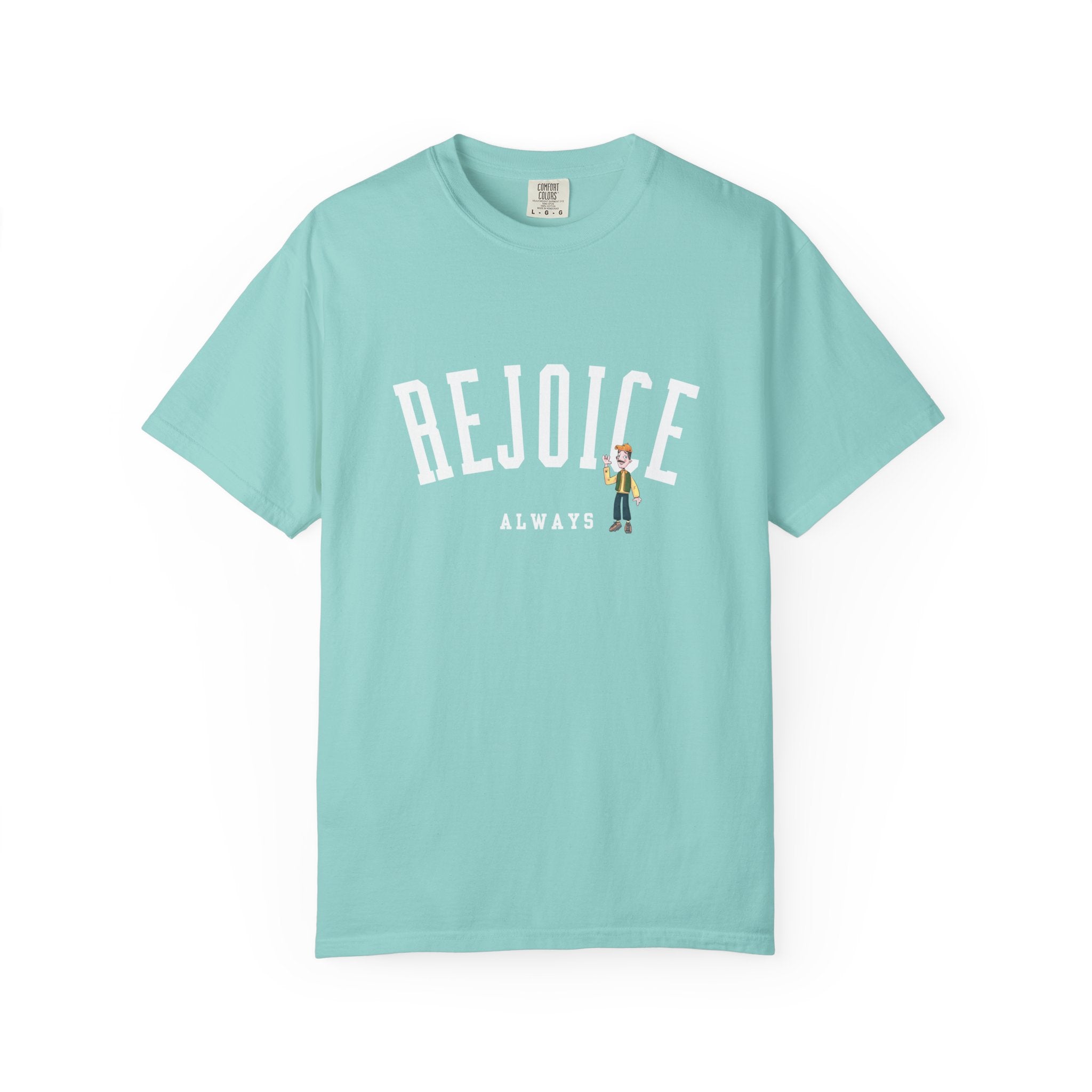 Rejoice Tee