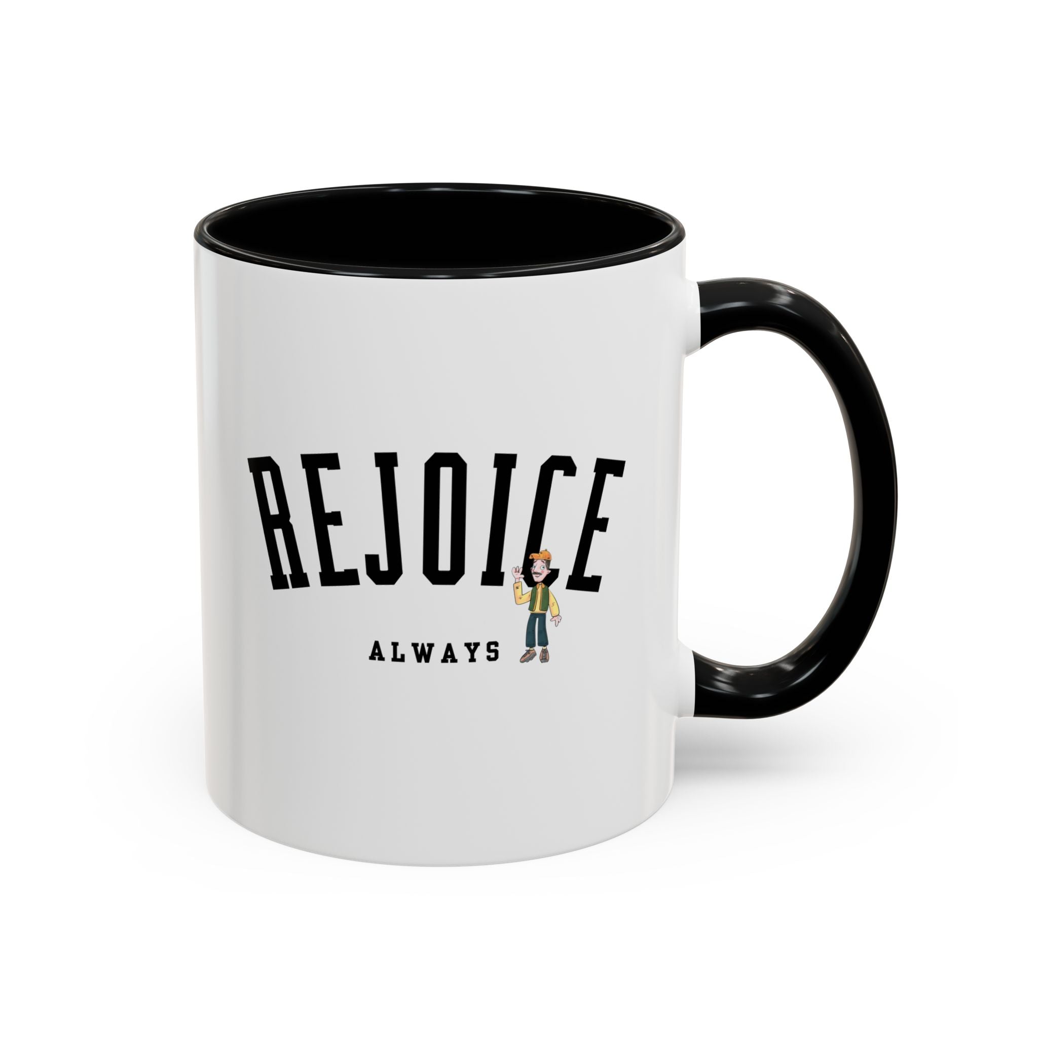 Rejoice alwaysl Mug (11/15 oz)