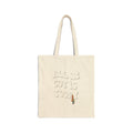 All we got is today Tote Bag