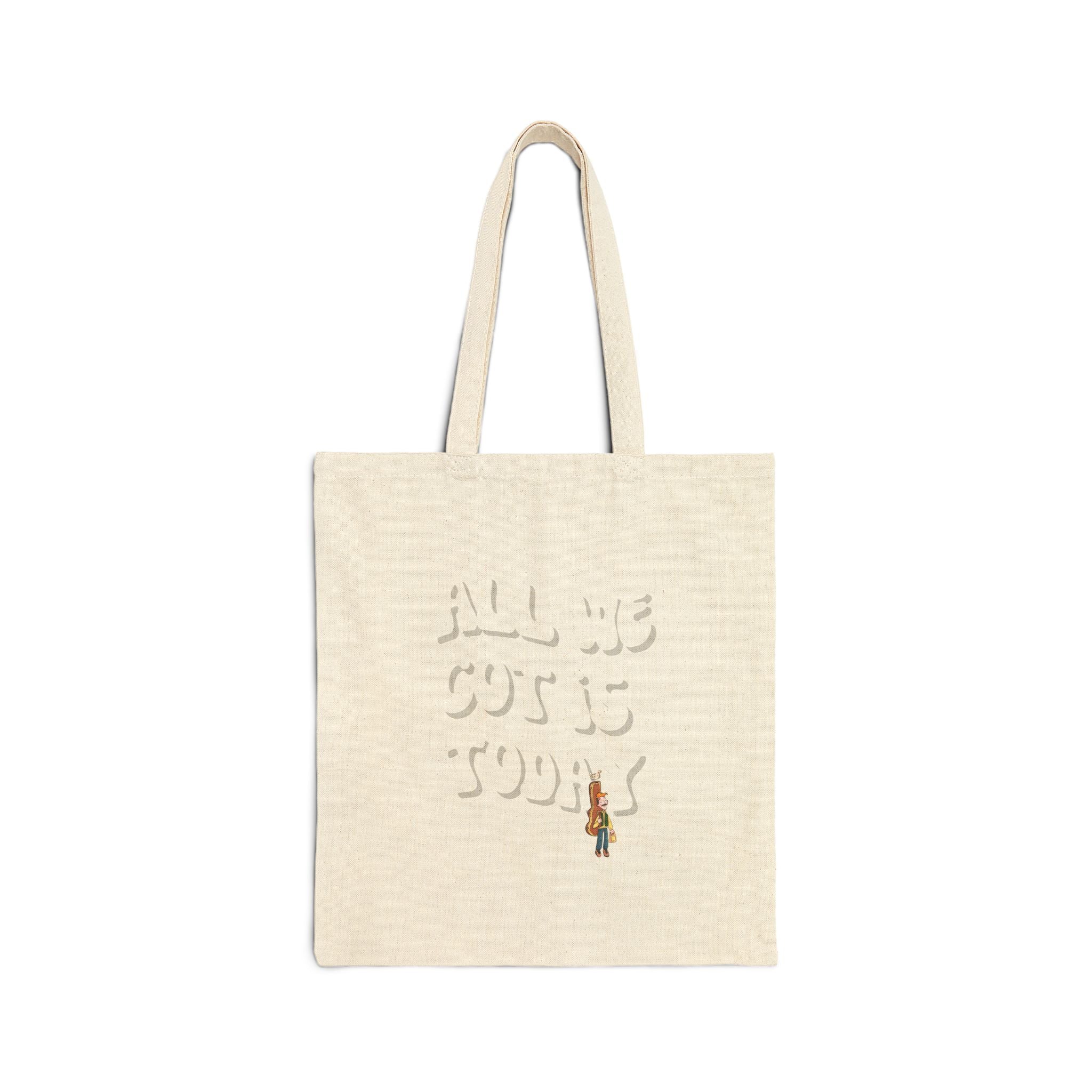 All we got is today Tote Bag
