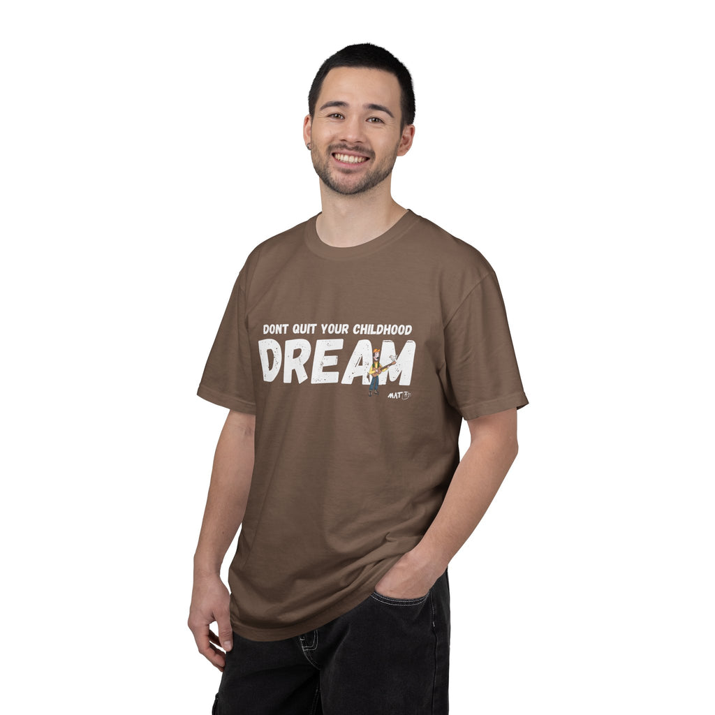 Dont quit your childhood dream tee